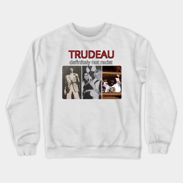 Justin Trudeau Canadian Prime Minister Crewneck Sweatshirt by Doctor Doom's Generic Latverian Storefront